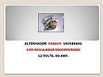 ALTERNADOR NISSAN UNIVERSAL 12 VOLTS. 50 AMPERES.
